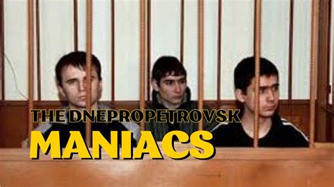 dnpropetrovt maniaci|Understanding the Dnepropetrovsk Maniacs: A。